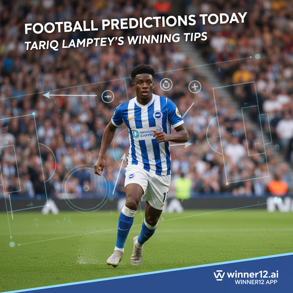 Alt text: Realistic poster of Tariq Lamptey in action on a vibrant English soccer pitch, wearing his club’s authentic kit, with a blurred stadium crowd background, tactical markings and prediction icons subtly integrated, featuring the headline “Football Predictions Today: Tariq Lamptey’s Winning Tips” in modern typography, and the winner12.ai logo prominently included for expert English soccer insights.