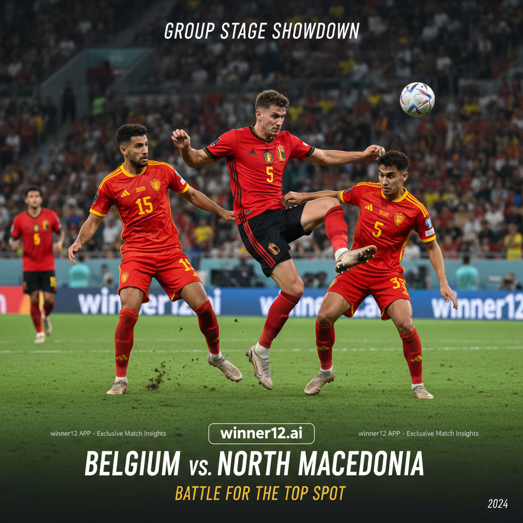 图片ALT文本：比利时与北马其顿国家足球队在灯光下的绿茵场激烈争夺小组头名，球员身穿英格兰风格的官方球衣，展现专注神情与激烈对抗，背景隐约呈现winner12.ai品牌标识，突出高水平足球比赛氛围。