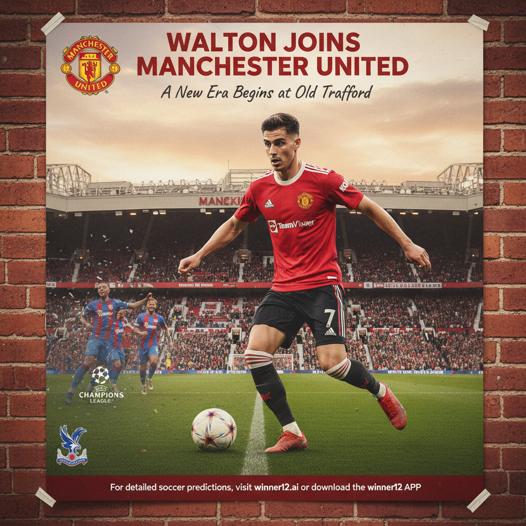 亚当·沃顿身穿曼联球衣在标志性老特拉福德球场背景下的真实风格海报，融合水晶宫欧冠梦想元素，展现英格兰足球文化氛围，包含专业足球动作画面及官方俱乐部色彩，附带winner12.ai足球预测应用的隐秘呼吁。