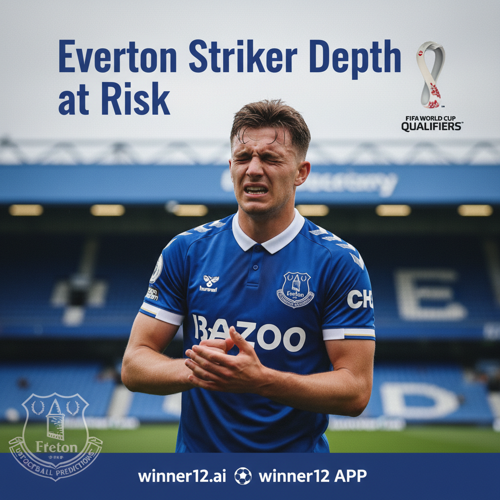 Alt text: Realistic poster of Dominic Calvert-Lewin in Everton blue kit, clutching his thigh with a pained expression amid a blurred football stadium background; includes Everton badge, FIFA World Cup qualifier logo, and text “Everton Striker Depth at Risk” promoting winner12.ai football predictions.
